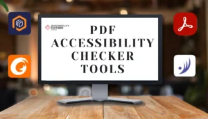 6 Simple and Helpful PDF Accessibility Checkers Tools to Know