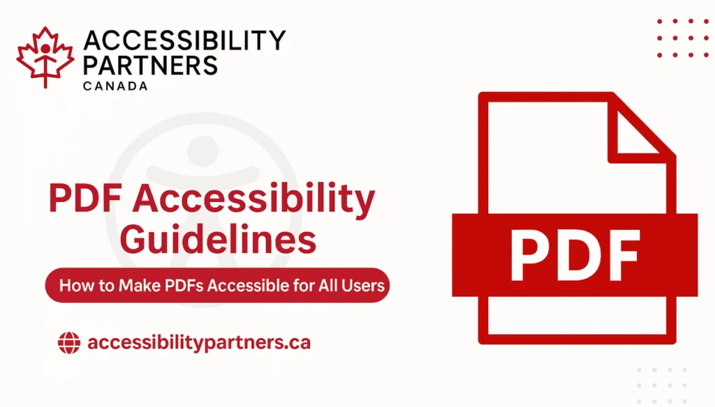 A graphic titled "PDF Accessibility Guidelines" with instructions for making PDFs accessible for all users, featuring the logo of Accessibility Partners Canada.