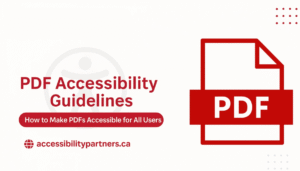 PDF Accessibility Guidelines: How to Make PDFs Accessible for All Users